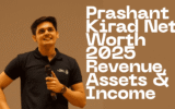 Prashant Kirad Net Worth 2025 (In Rupees, Estimated) — Revenue, Assets & Income